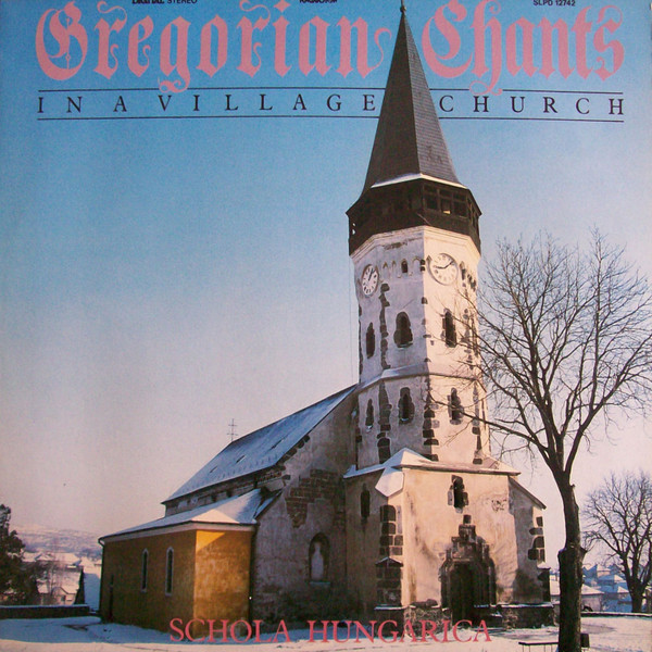 Cd - Gregorian Chants In a Village Church - Schola Hungarica