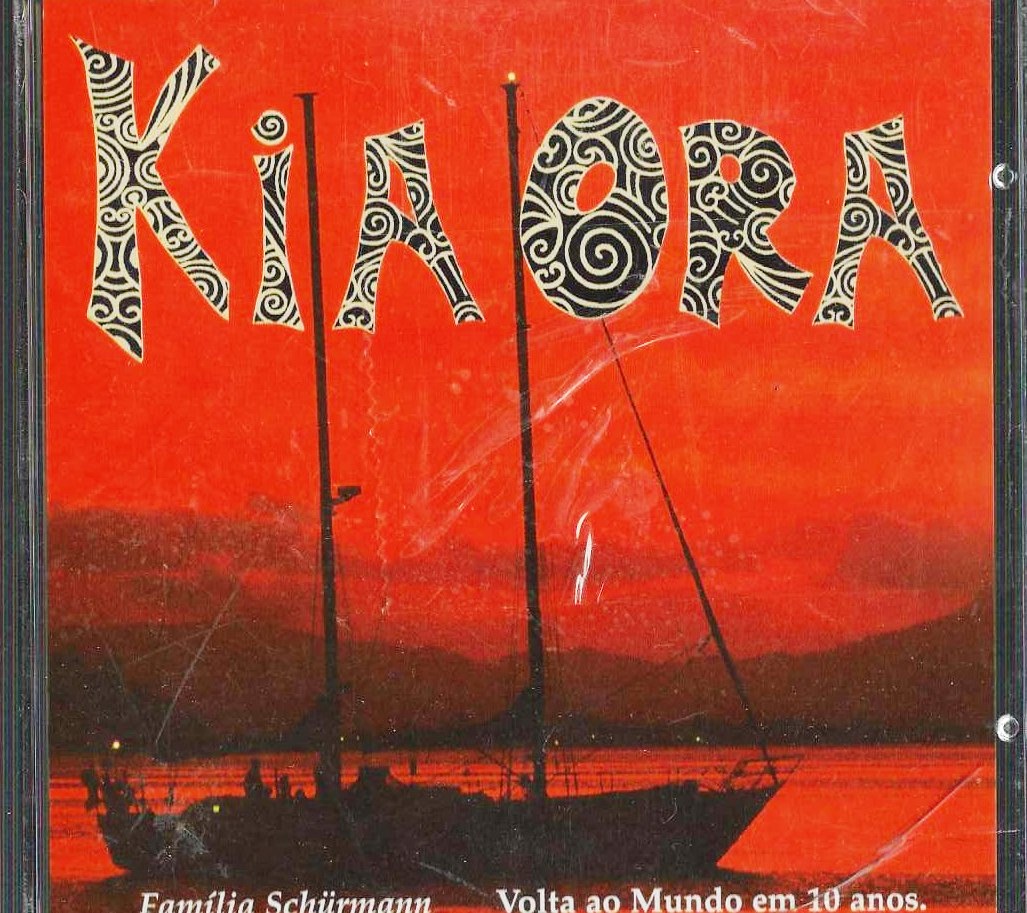 Cd - Kia Ora - Volta ao Mundo em 10 Anos - Familia Schurmann