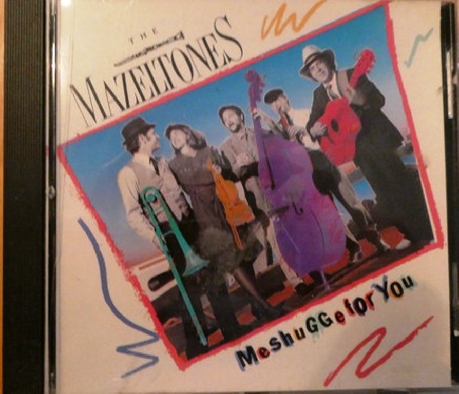 Cd - Meshugge For You - The Mazeltones
