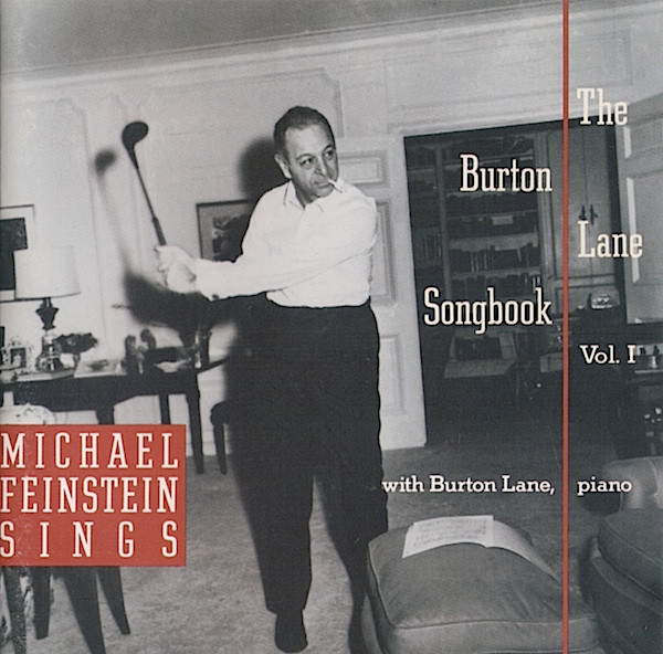 Cd - Michael Feinstein Sings The Burton Lane Songbook Vol. I - Michael Feinstein With Burton Lane