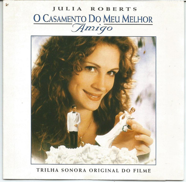 Cd - o Casamento do Meu Melhor Amigo - Trilha Sonora Original do Filme - Diana King, Andy Marvel, Ani Difranco