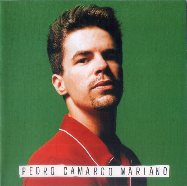 Cd - Pedro Camargo Mariano - Pedro Camargo Mariano