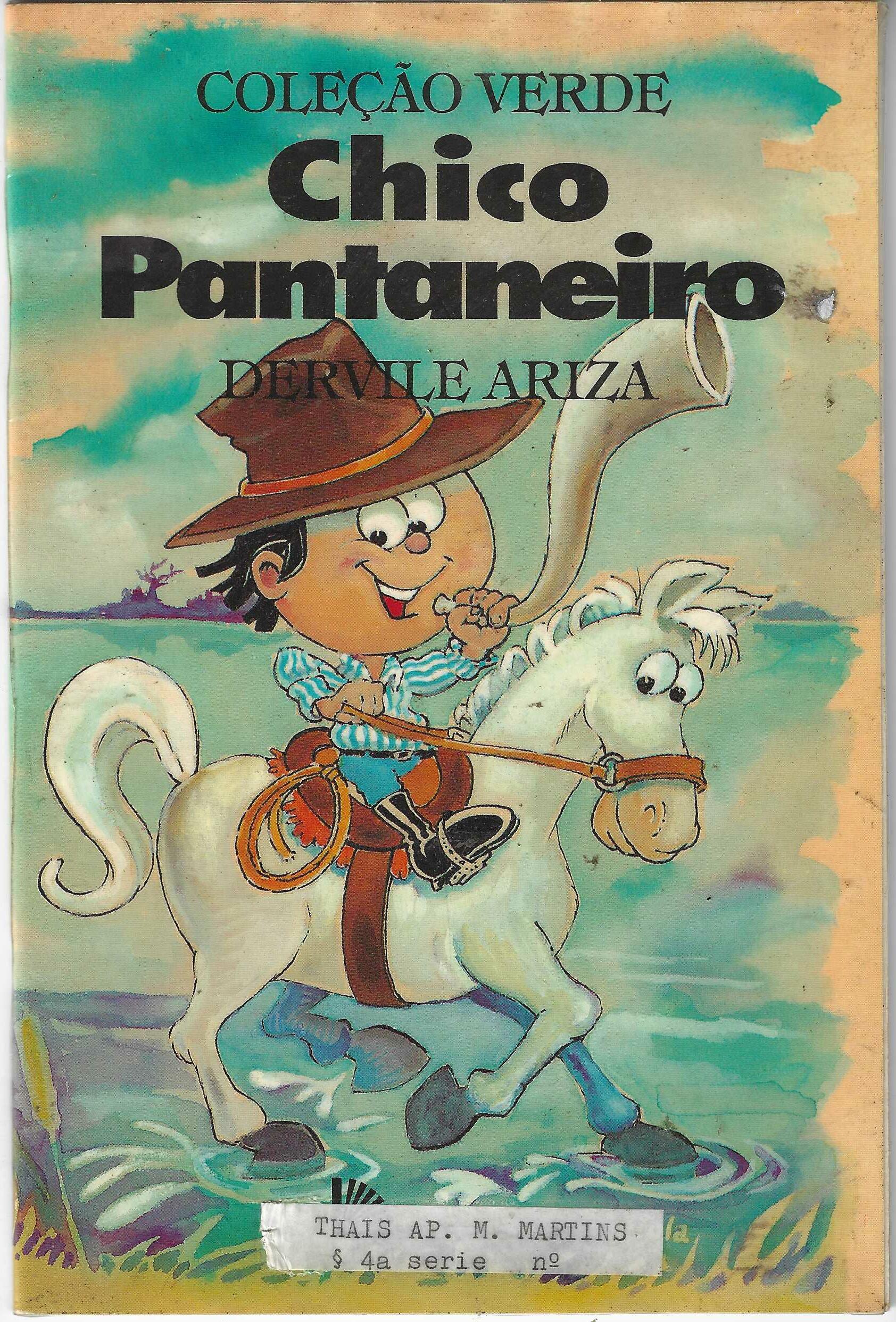 Chico Pantaneiro - Dervile Ariza