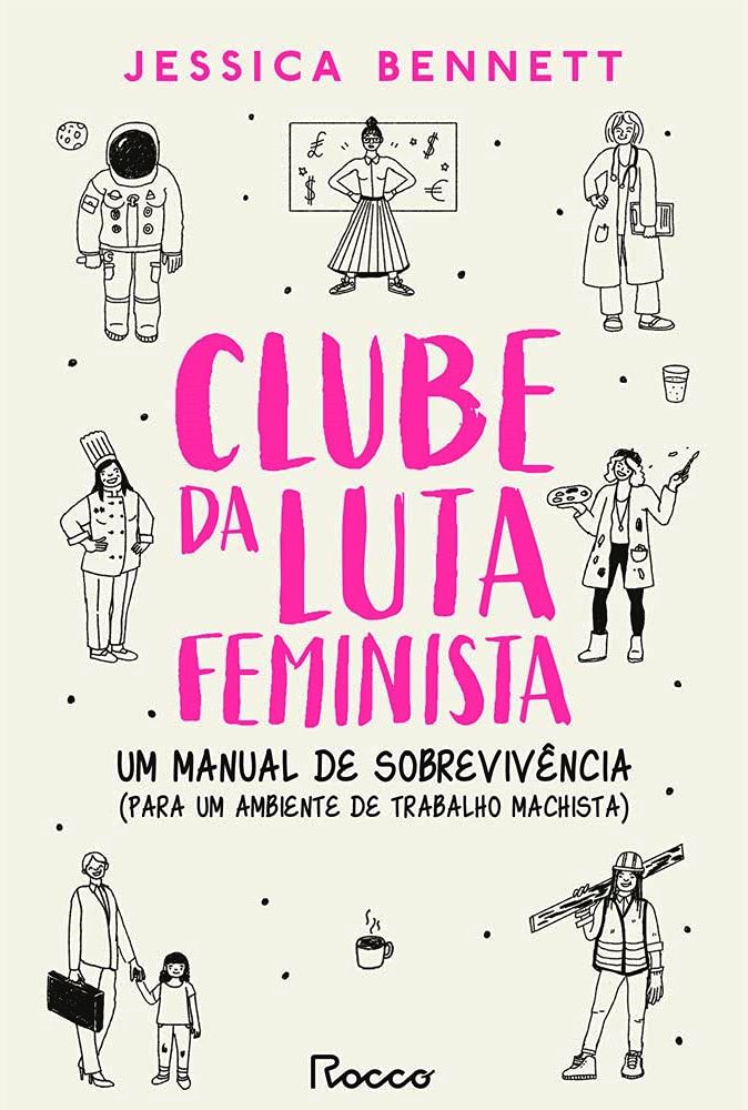 CLUBE DA LUTA FEMINISTA  - JESSICA BENNETT