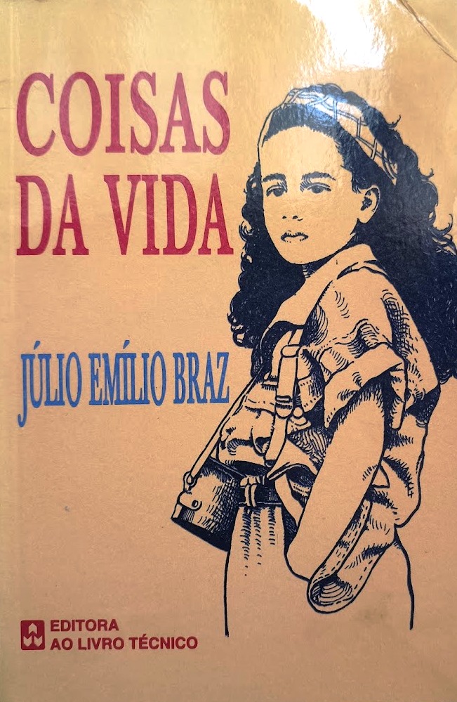 Coisas da Vida - Júlio Emílio Braz