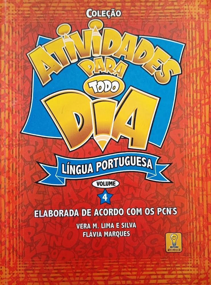 COLEÇÃO ATIVIDADES PARA TODO DIA LINGUA PORTUGUESA VOL 4  - VERA M. LIMA E SILVA 