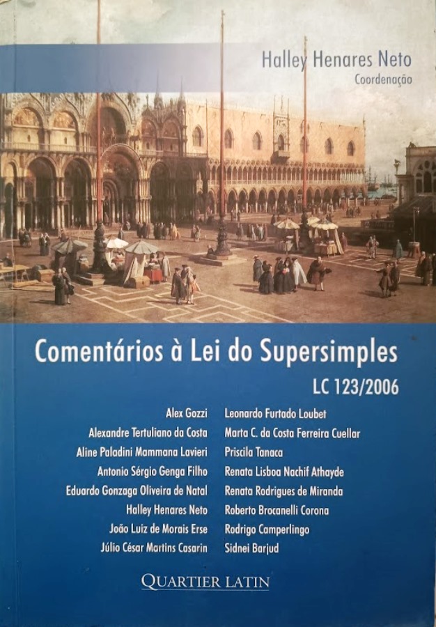 Comentários á Lei do Supersimples Lc 123 / 2006 - Halley Henares Neto