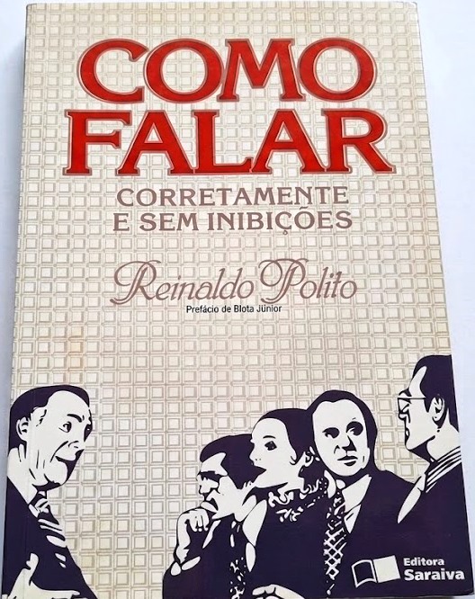 Como Falar Corretamente e sem Inibições - Reinaldo Polito