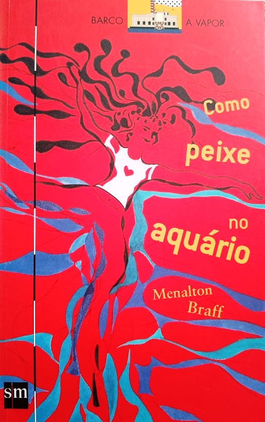 Como Peixe no Aquário - Menalton Braff