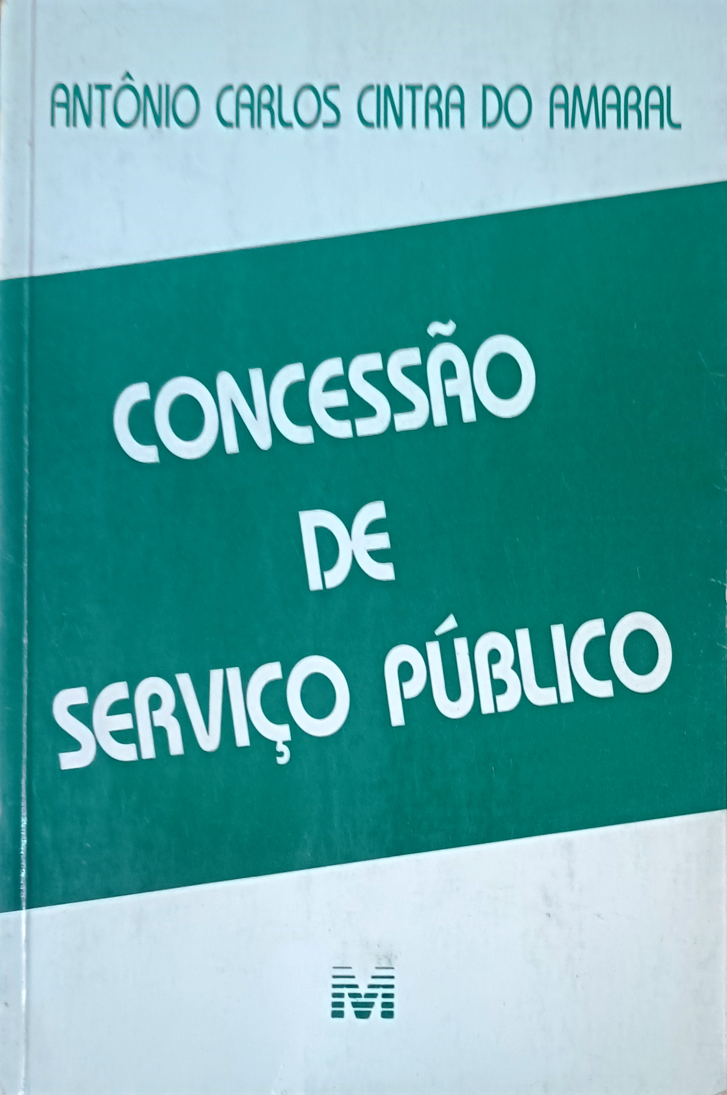 Concessão de Serviço Público  - Antônio Carlos Cintra do Amaral 