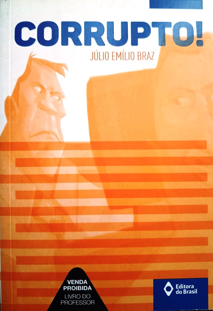 CORRUPTO! - Julio Emilio braz