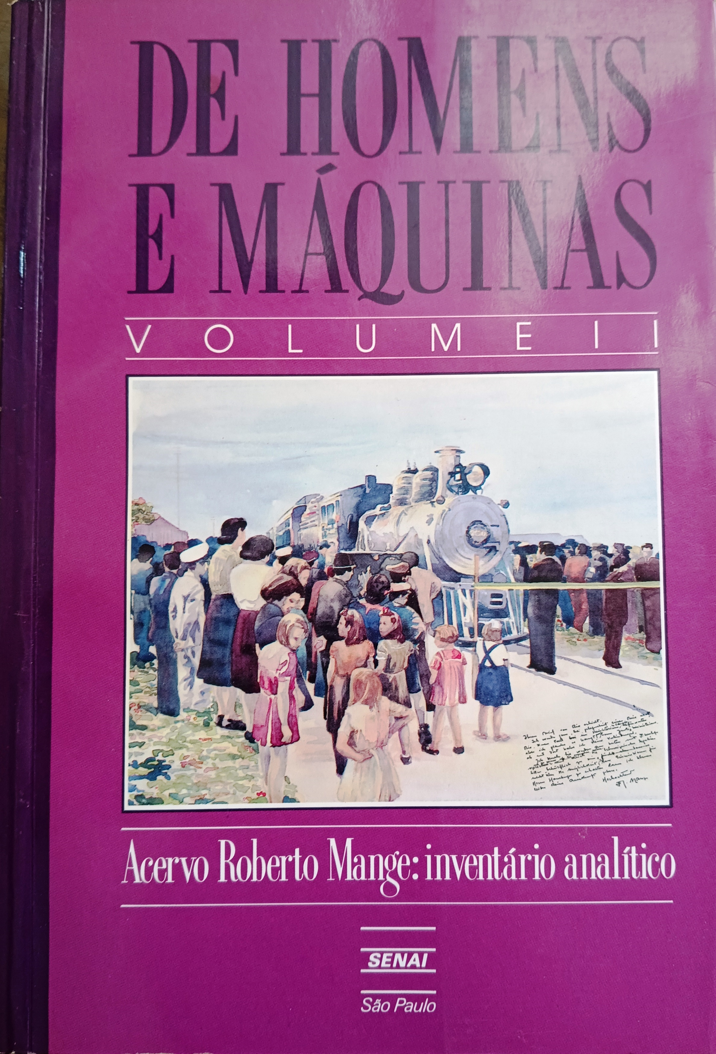 De Homones e Máquinas Volume 2: Acervo Roberto Mangé Inventário Analítico - Roberto Mangé