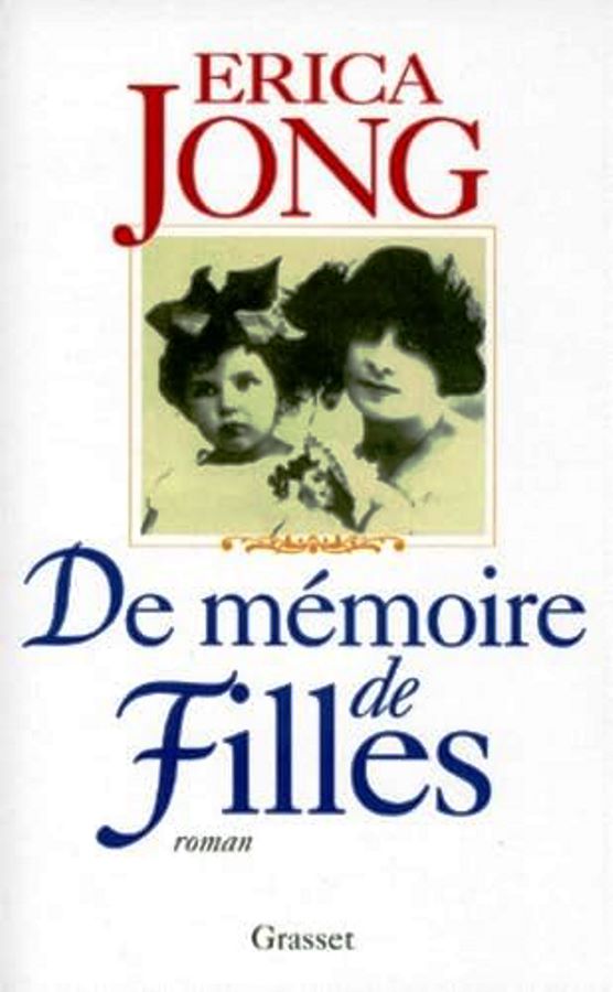 De Memoire de Filles - Erica Jong