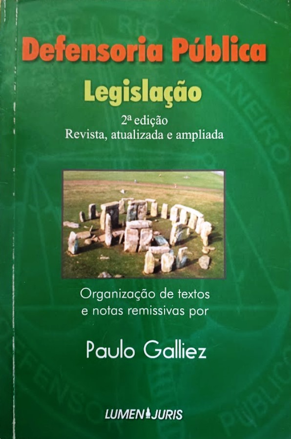 Defensoria Pública - Legislação 2ª Edição - Paulo Galliez