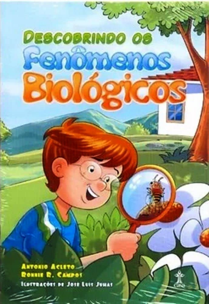 Descobrindo Fenômenos Biológicos - Acleto, Antônio