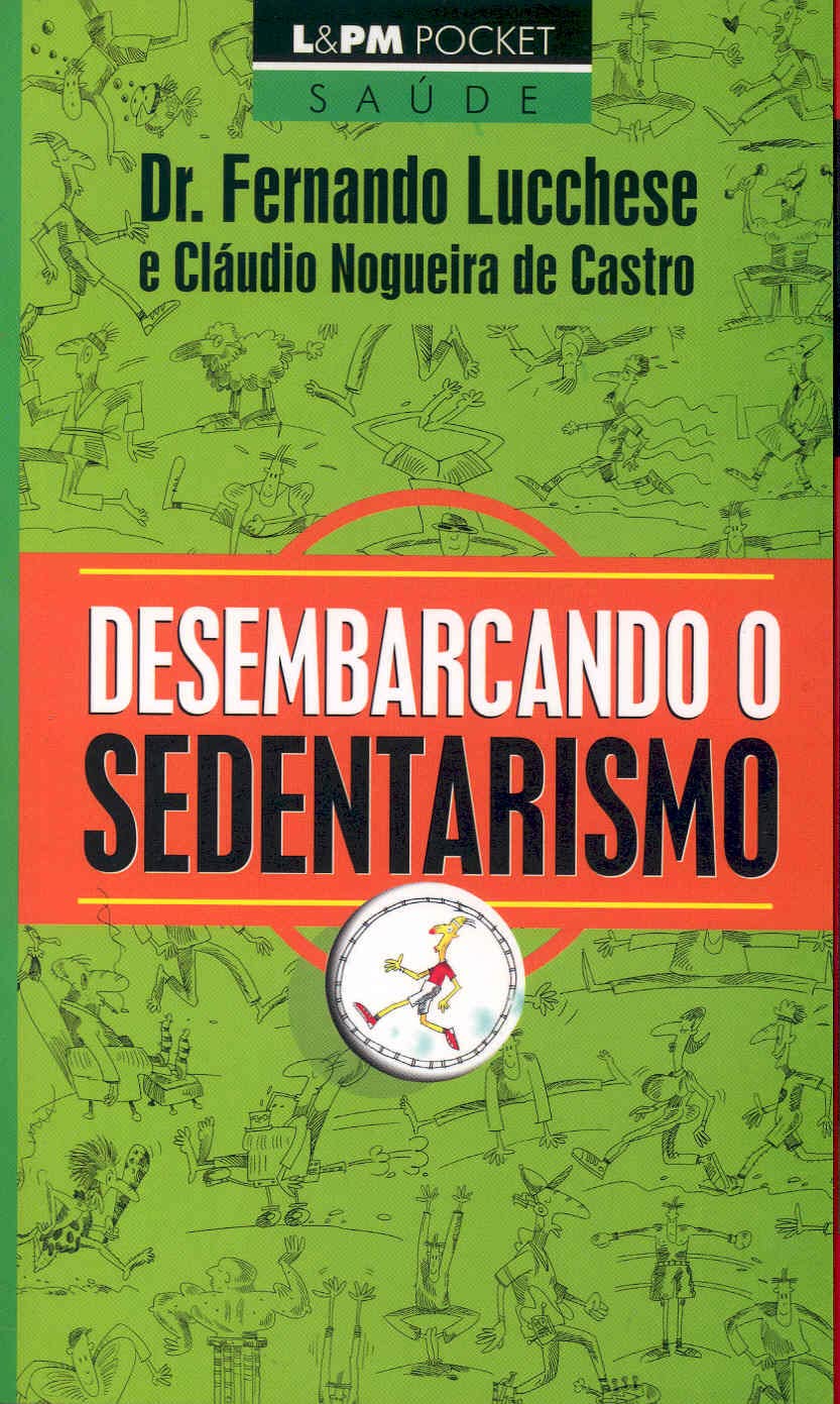 Desembarcando o Sedentarismo - Fernando Lucchese