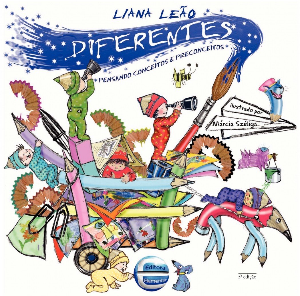 Diferentes - Pensando Conceitos e Preconceitos - Liana Leão