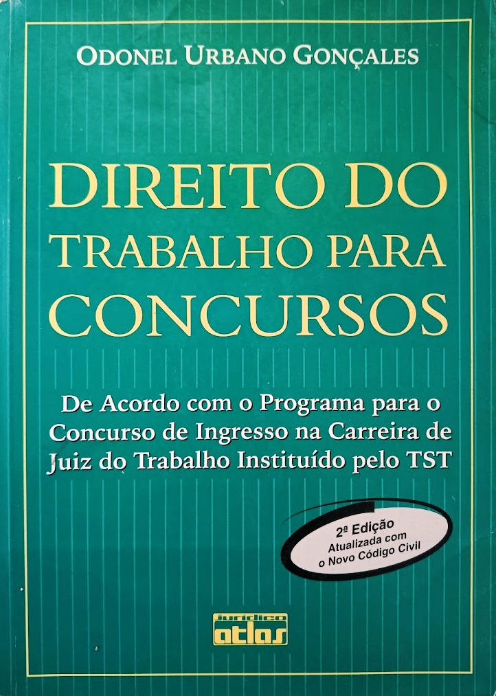Direito do Trabalho para Concursos - Odonel Urbano Gonçales