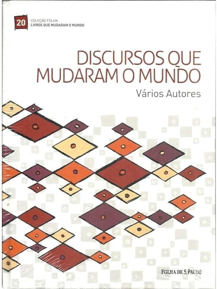 Discursos que mudaram o mundo - Varios Autores