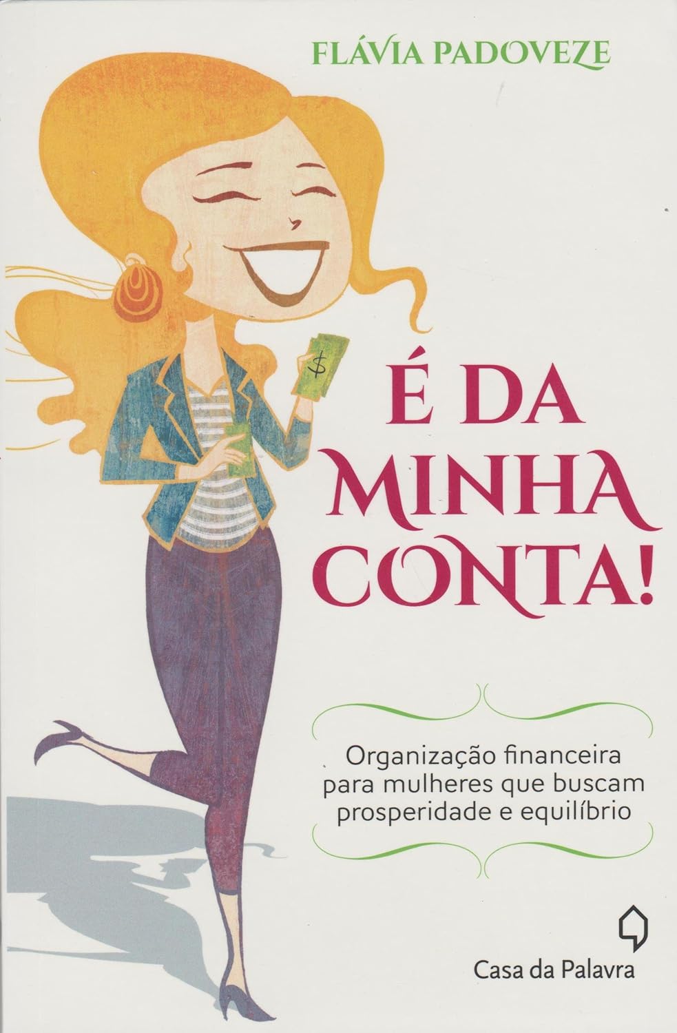 É da Minha Conta! - Flávia Padoveze
