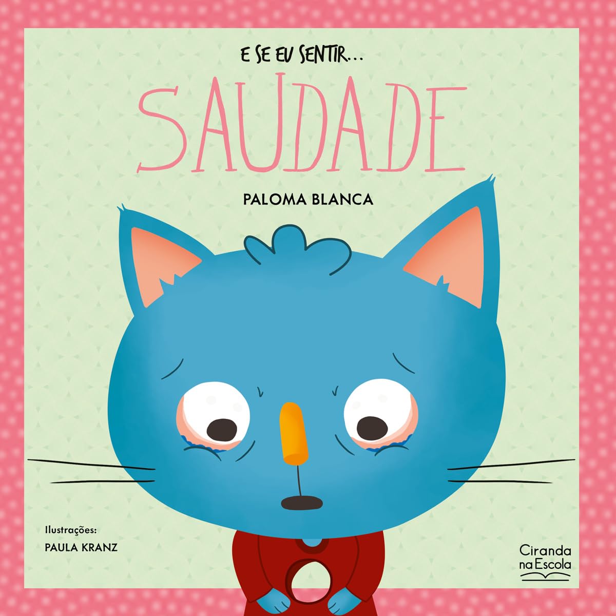 E se eu sentir... saudade - Paloma Blanca