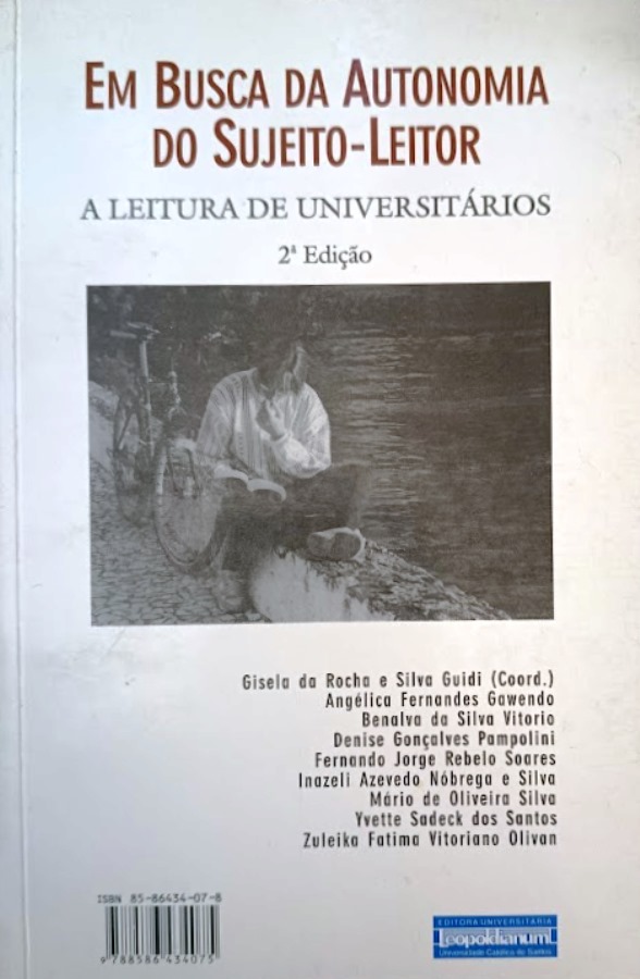 Em busca da Autonomia do Sujeito-Leitor: A Leitura de Universitários - Gisela da Rocha e Silva Guidi (Coord.)