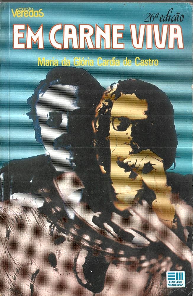 Em Carne Viva  - Maria da Glória Cardia de Castro 