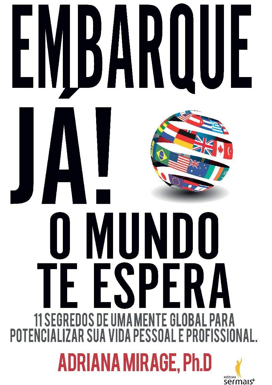 Embarque Já!: o Mundo te Espera - Adriana Mirage
