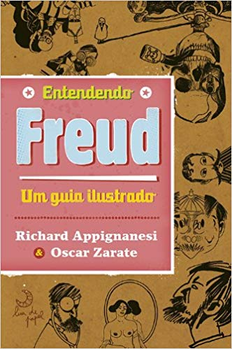 Entendendo Freud um guia ilustrado - Richard Appignanesi e Oscar Zarate