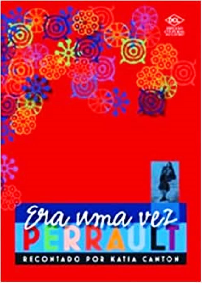 Era uma Vez Perrault - (estado de Novo) - Kátia Canton