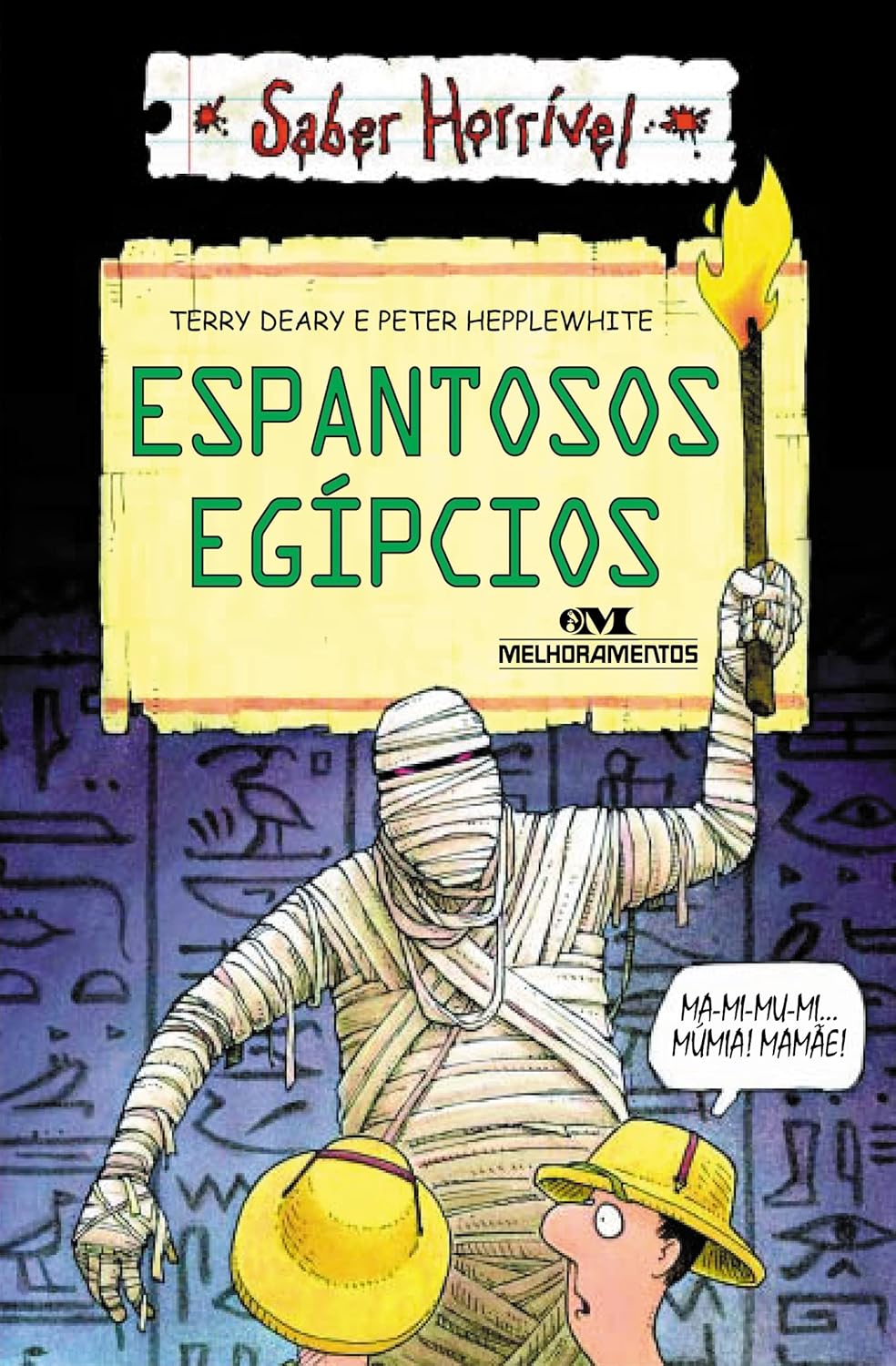 Espantosos Egípcios : Saber Horrível - terry deary e peter hepplewhite