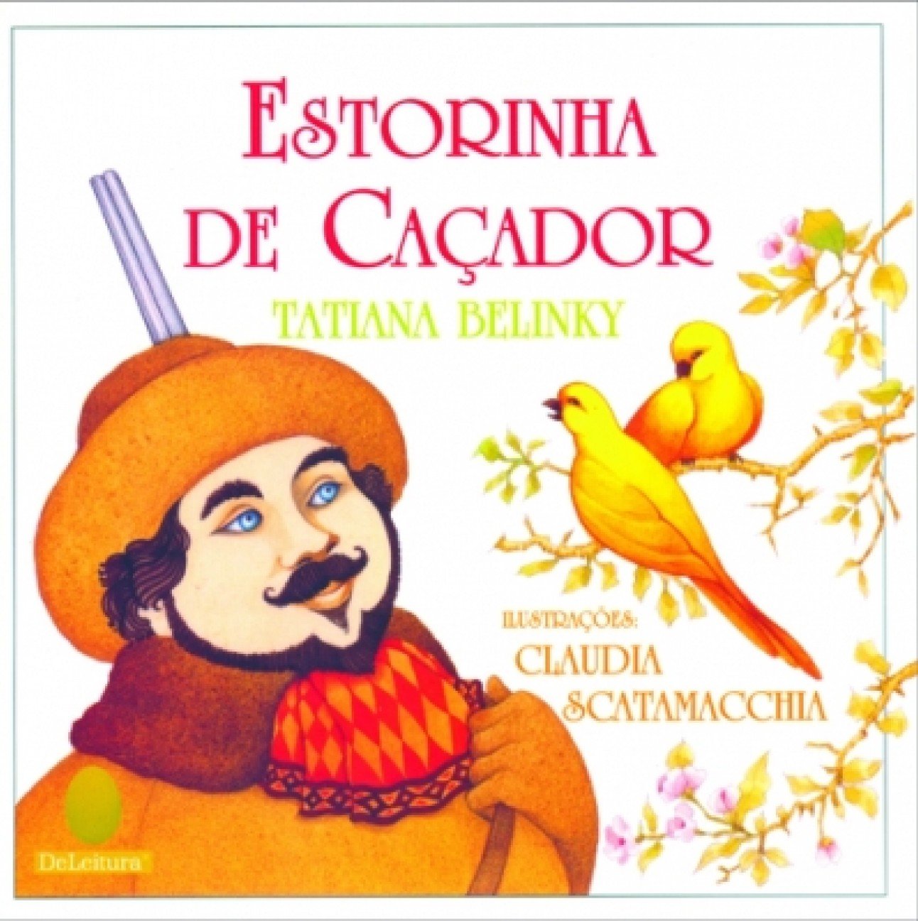 Estorinha de Caçador - Tatiana Belinky