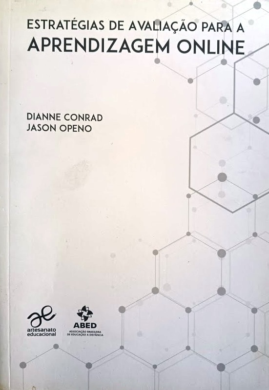 Estratégias de Avaliação Para a Aprendizagem Online - Dianne Conrad + Jason Openo