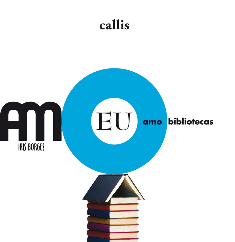 Eu Amo Bibliotecas - Iris Borges