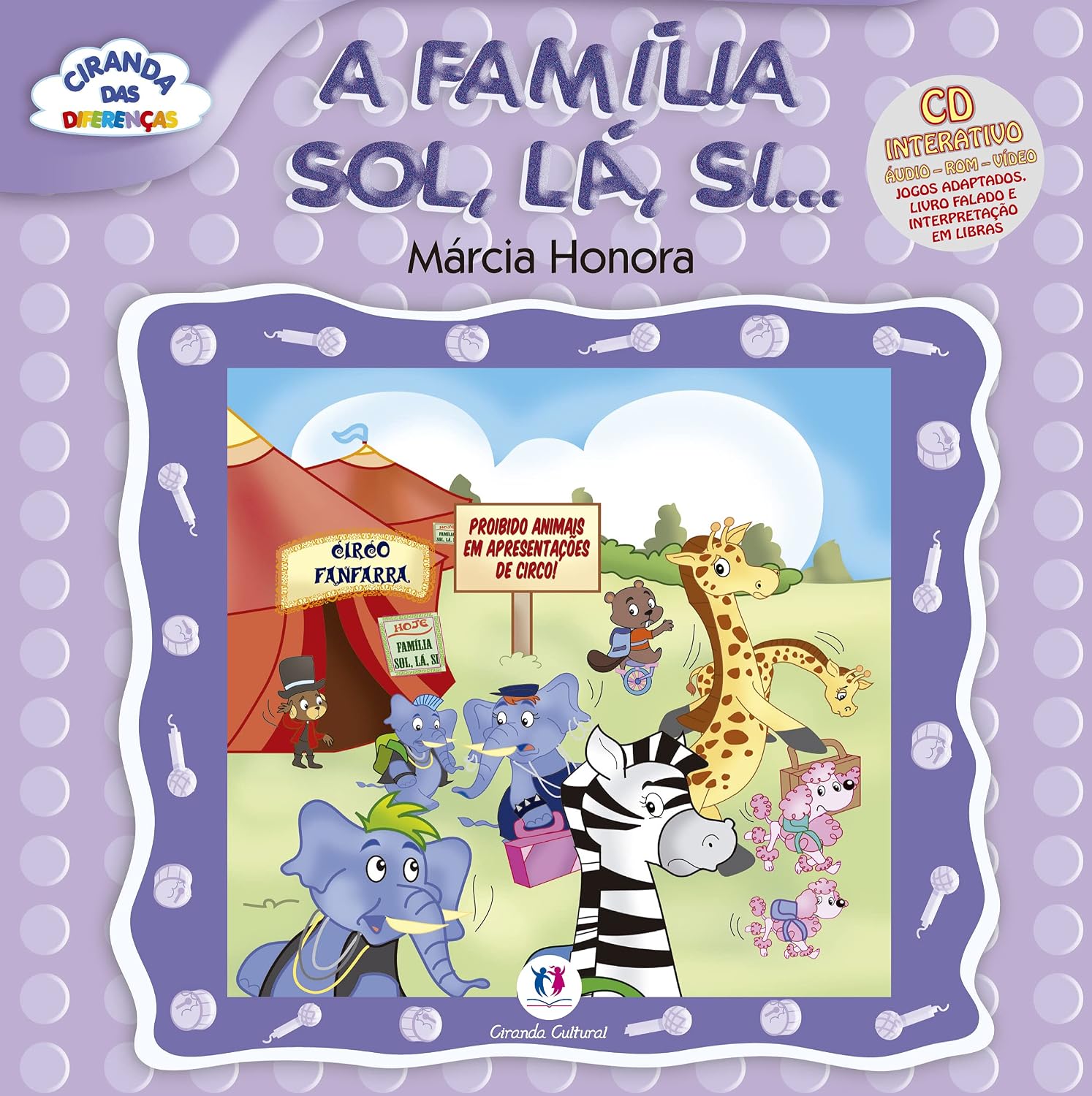 FAMILIA SOL LA SI..., C/CD - COL. CIRANDA DAS DIFERENCAS - MARCIA HONORA