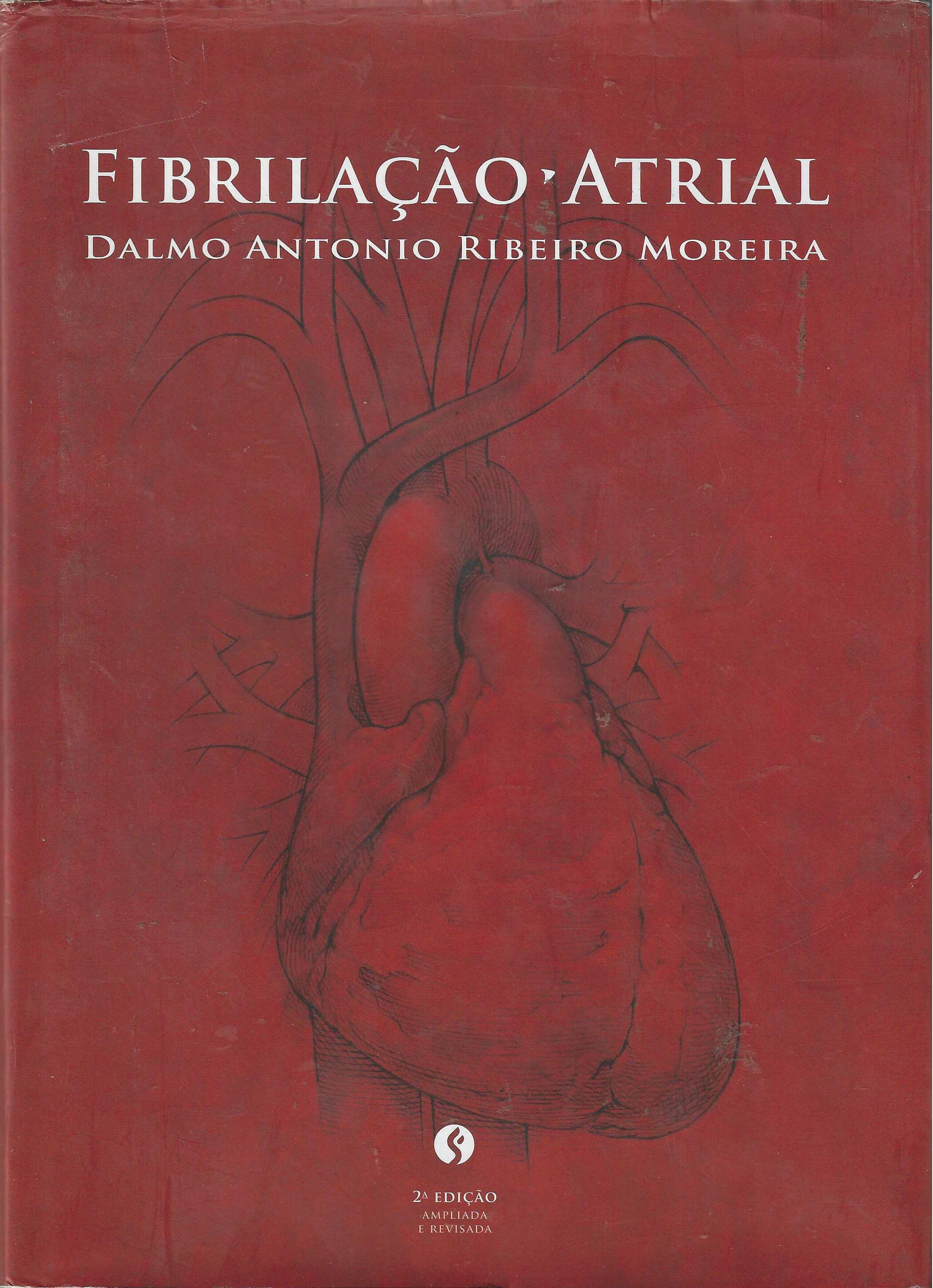 Fibrilação Atrial (Capa Dura) - Dalmo Antonio Ribeiro Moreira