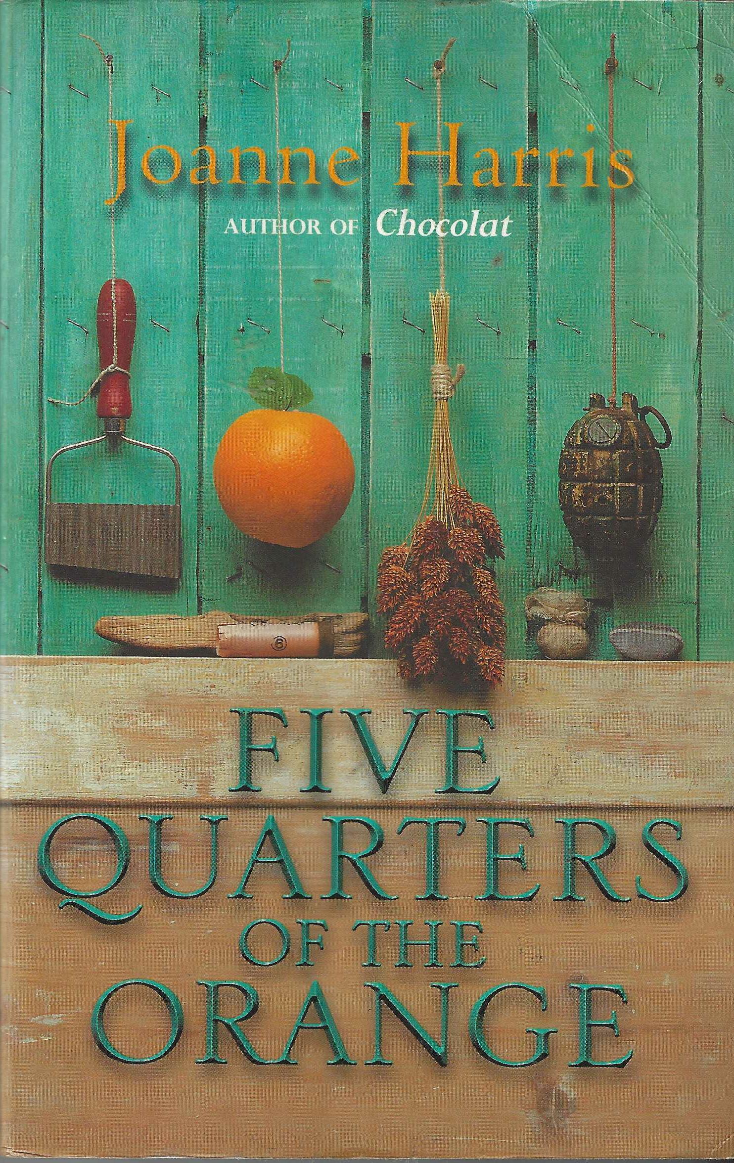 Five Quarters of the Orange - Joanne Harris