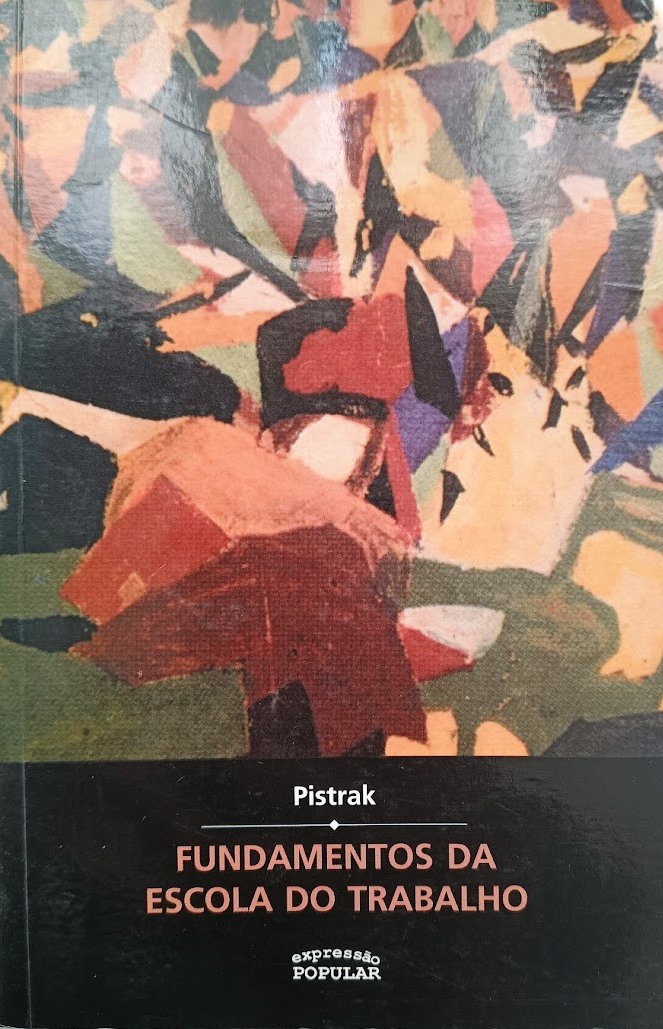 Fundamentos da escola do trabalho - M. Pistrak