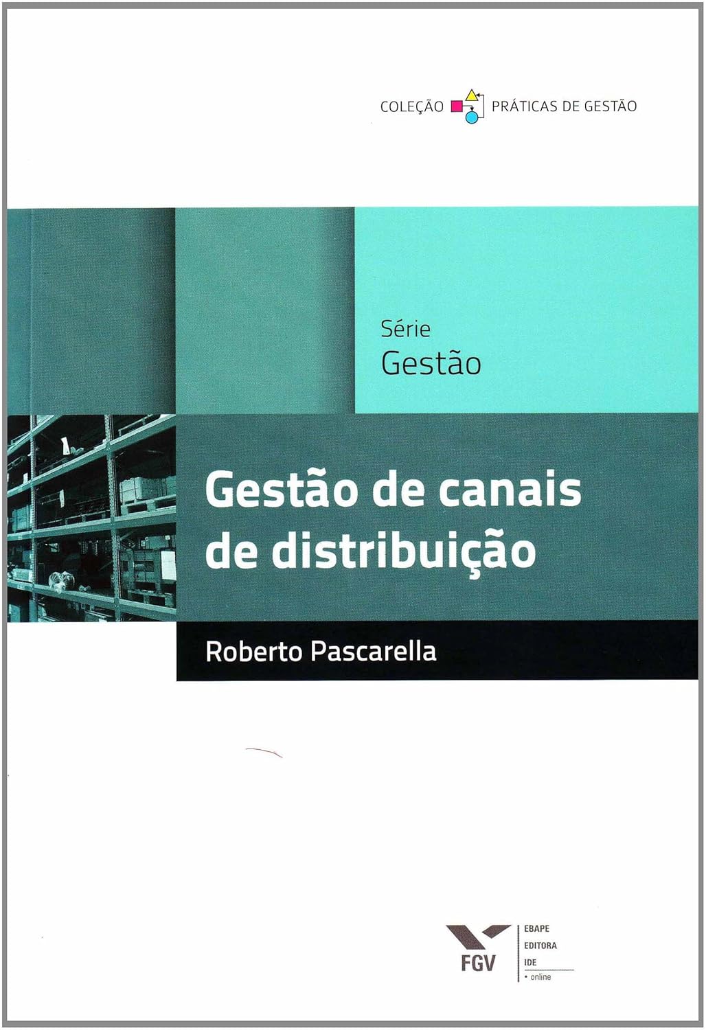 Gestão de Canais de Distribuição - Roberto Pascarella