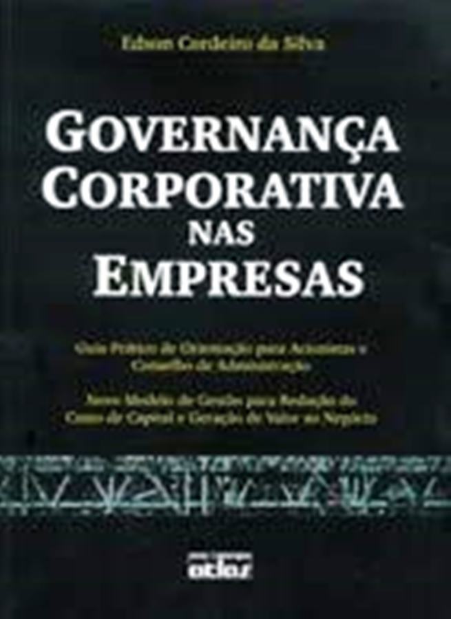 Governança Corporativa nas Empresas - Edson Cordeiro da Silva