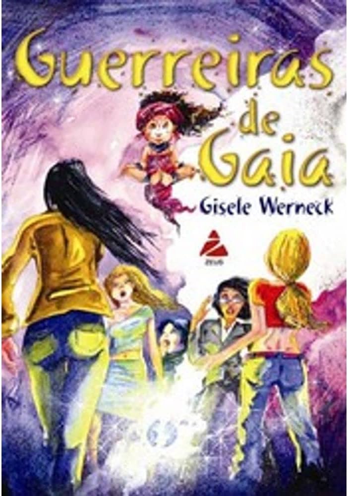 Guerreira de Gaia - Gisele Werneck