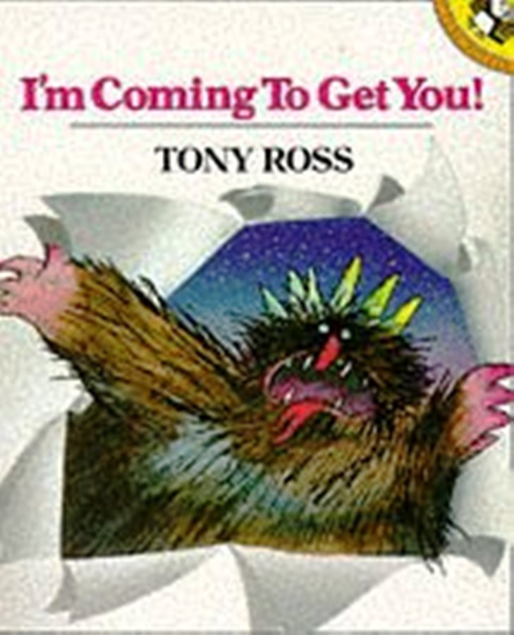 I'm Coming to Get You! - Tony Ross