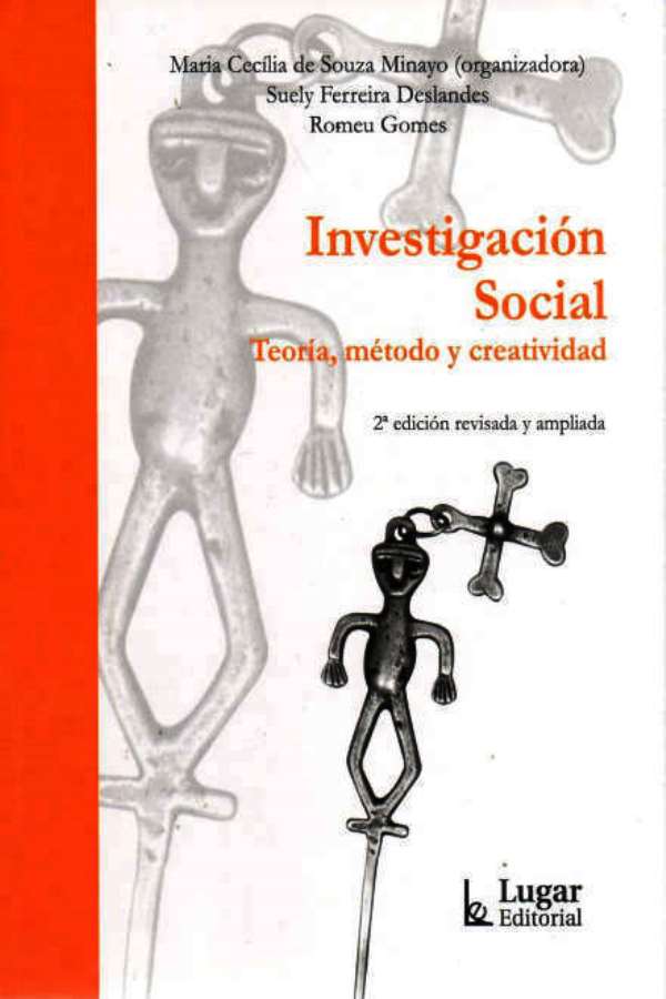 Invesigacion Social - Teoria, Metodo Y Creatividad - Maria Cecilia de Souza Minayo