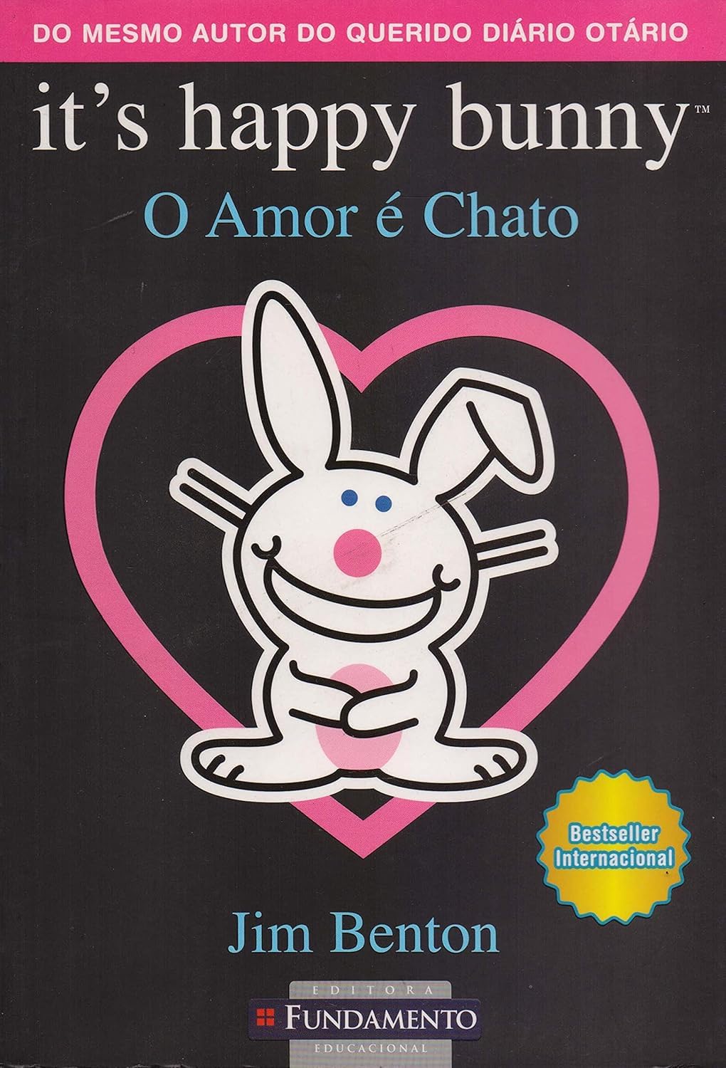 It's happy bunny - O Amor é Chato - Jim Benton