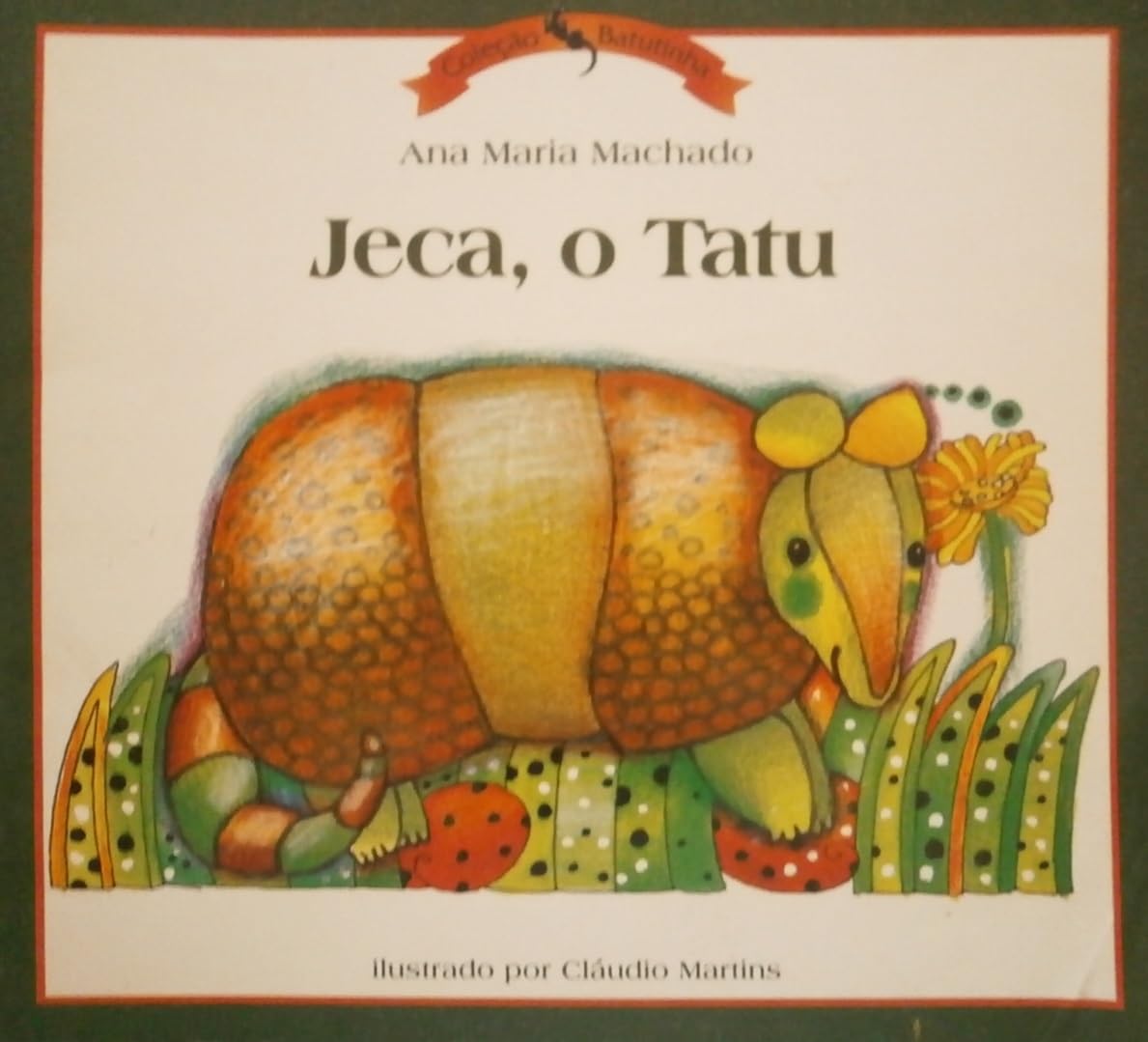 Jeca, o Tatu - Ana Maria Machado