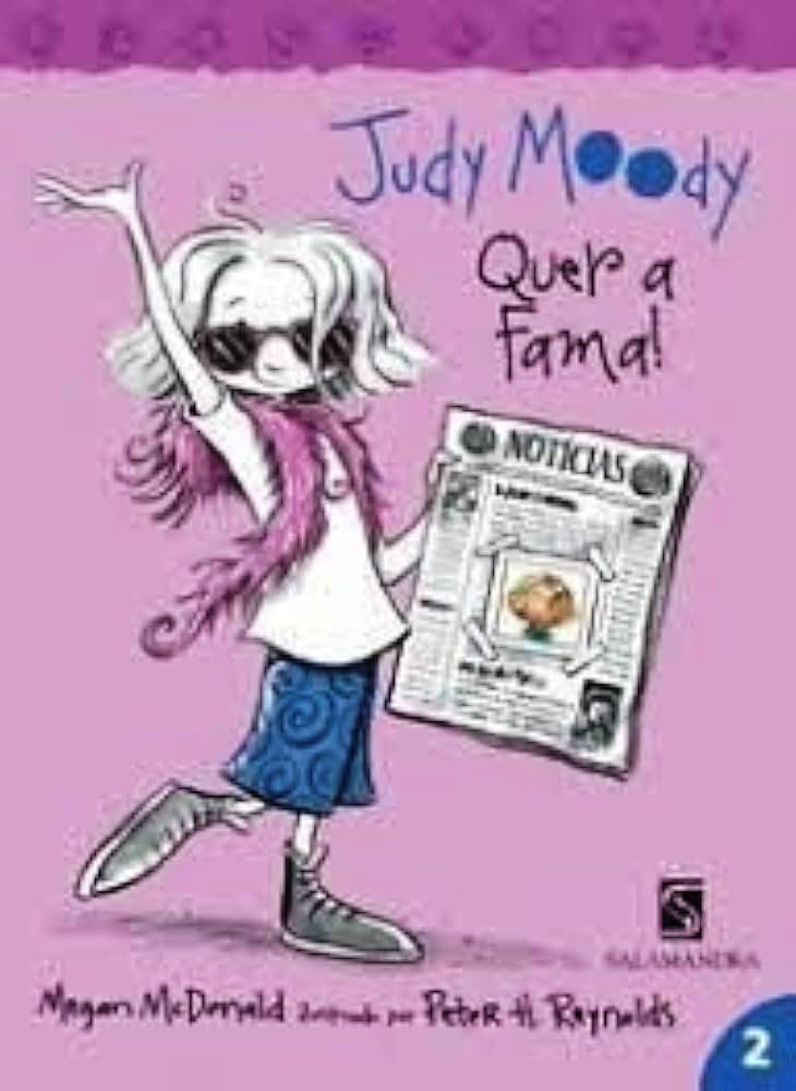 Judy Moody Quer a Fama! - Megan McDonald