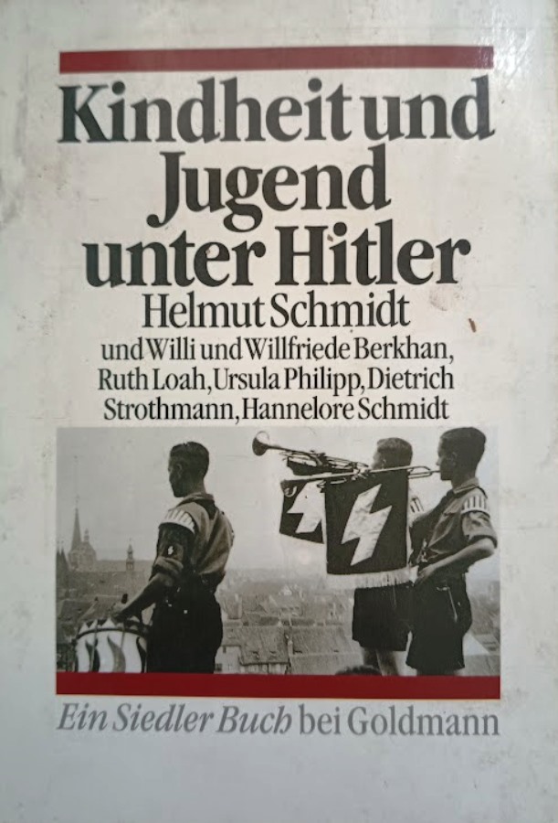 Kindheit und Jugend unter Hitler" (Infância e Juventude sob o Comando de Hitler) - Helmut Schmidt (ex-chanceler da Alemanha Ocidental)