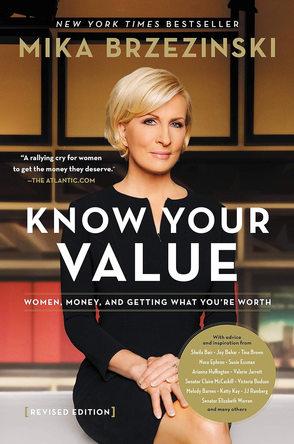 Know Your Value: Women, Money, and Getting What You're Worth - Mika Brzezinski 