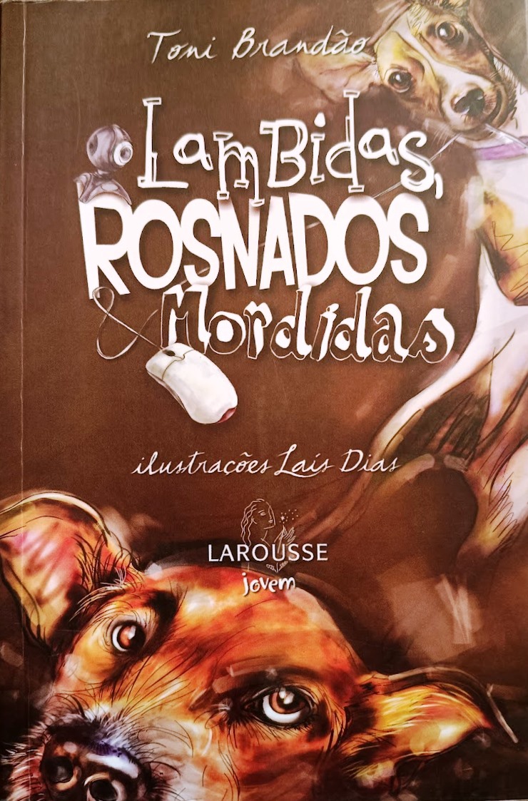 Lambidas Rosnados Mordidas  - Toni Brandão