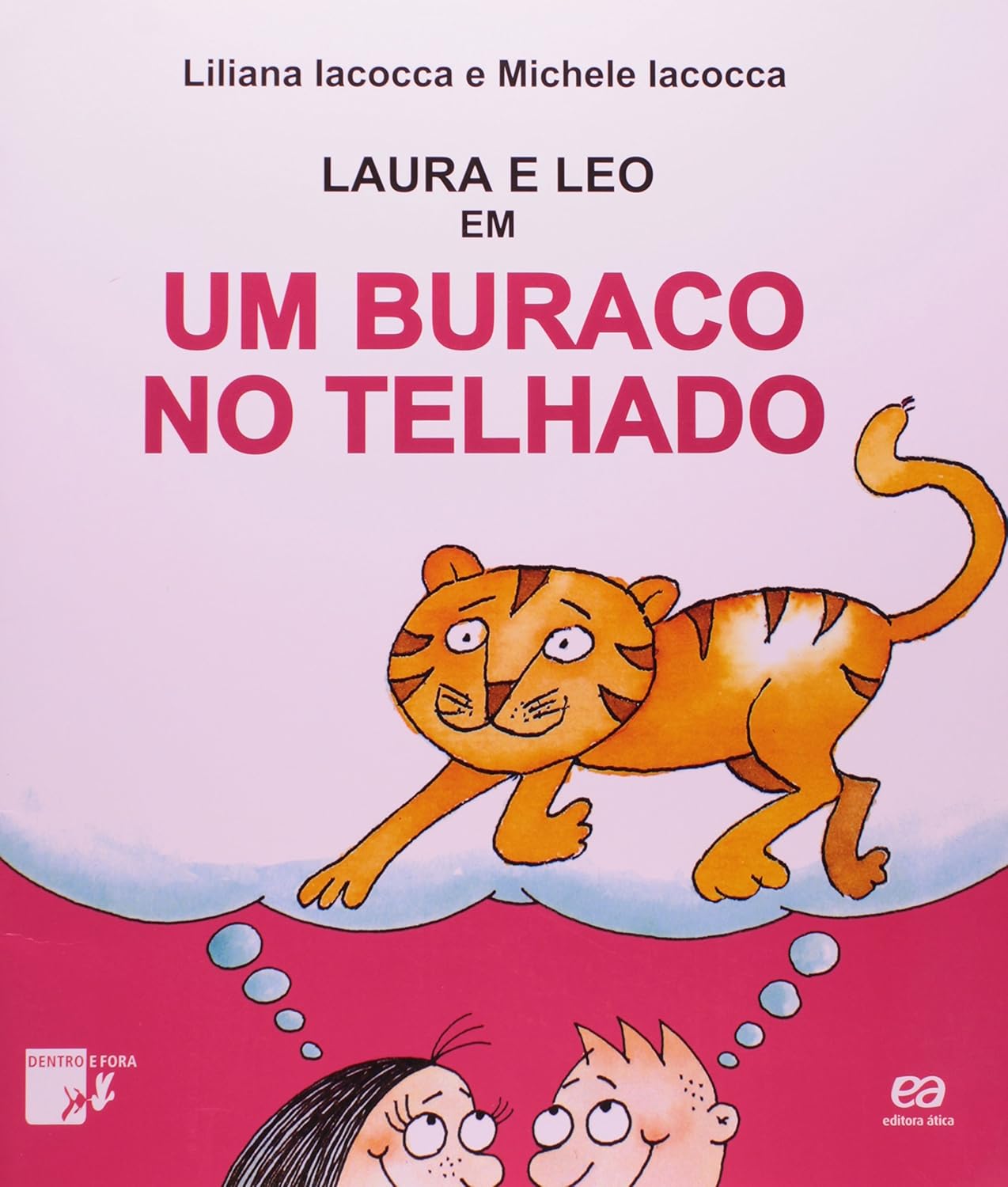 Laura e Leo em Um Buraco no Telhado - Liliana Iacocca + Michele Iacocca